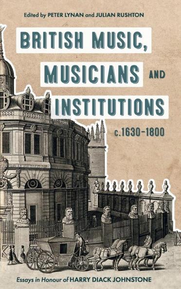 British Music Musicians and Institutions C. 1630-1800