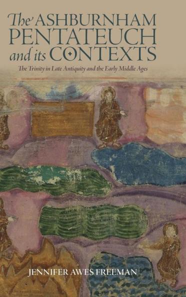 Ashburnham Pentateuch and Its Contexts