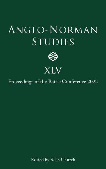 Anglo-Norman Studies XLV