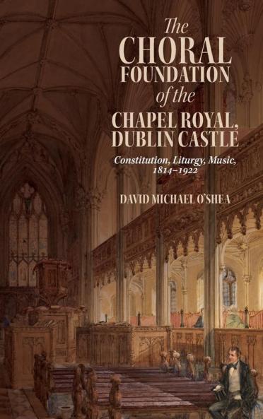 Choral Foundation of the Chapel Royal Dublin Castle