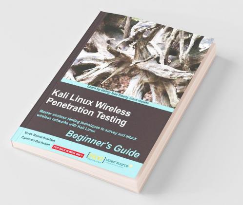 Kali Linux Wireless Penetration Testing: Beginner's Guide