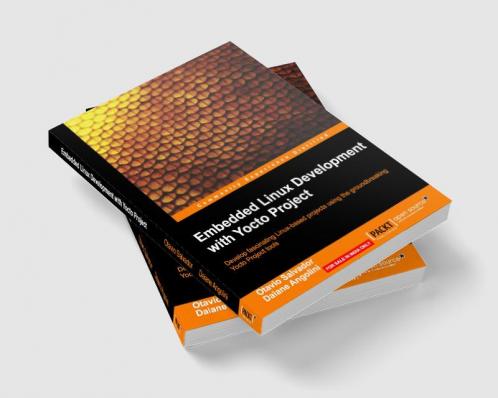 Embedded Linux Development with Yocto Project