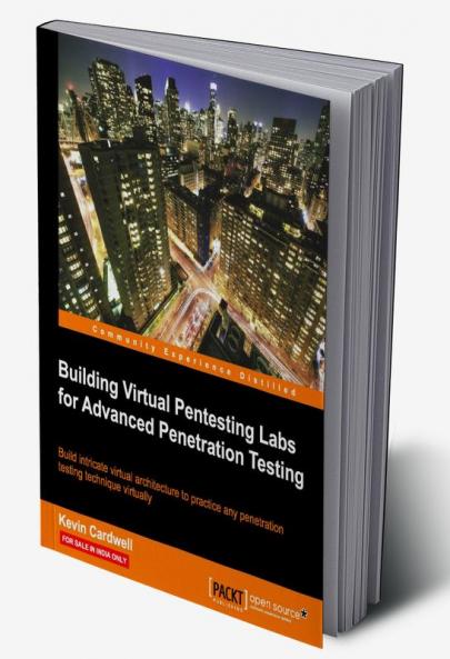 Building Virtual Pentesting Labs for Advanced Penetration Testing