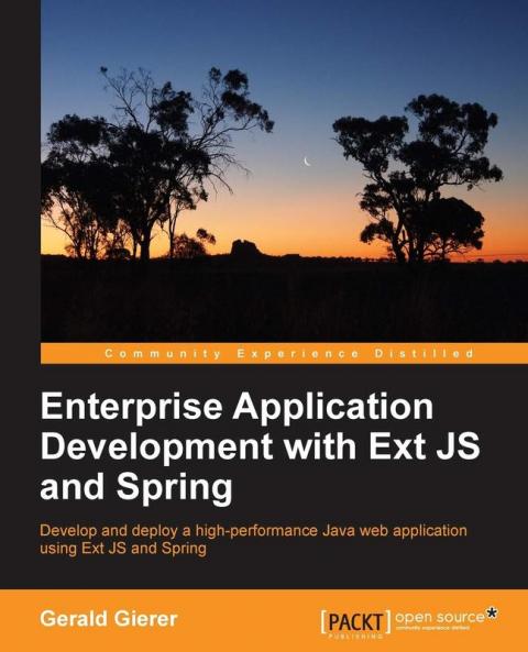 Enterprise Application Development with Extjs and Spring