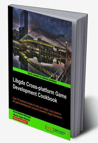Libgdx Cross-platform Development Cookbook