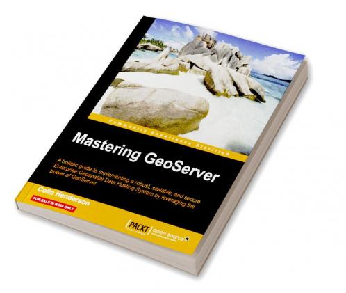 Mastering GeoServer