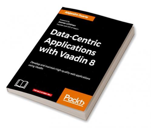 Data-Centric Applications with Vaadin 8