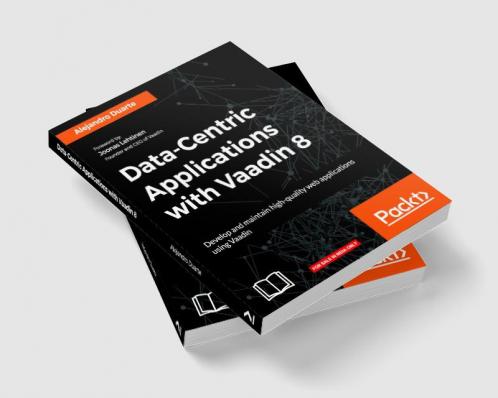 Data-Centric Applications with Vaadin 8