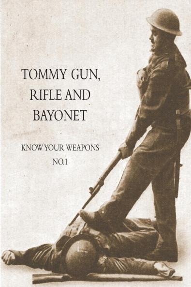 TOMMY GUN RIFLE AND BAYONET