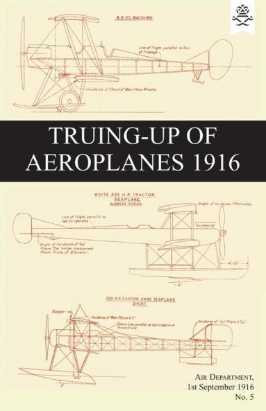 TRUING-UP OF AEROPLANES 1916