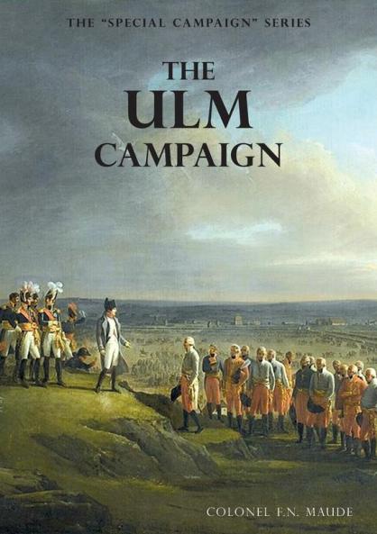 THE ULM CAMPAIGN 1805