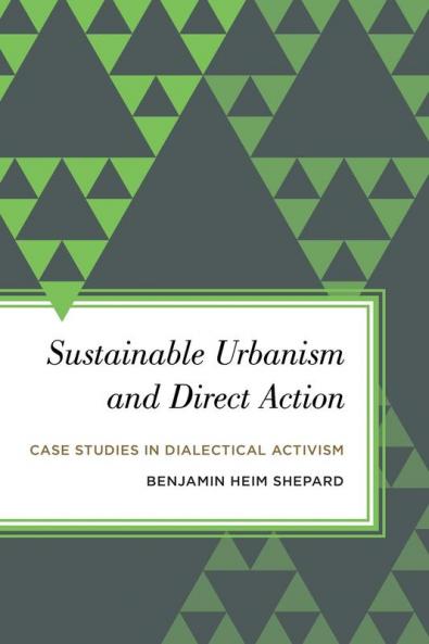 Sustainable Urbanism and Direct Action