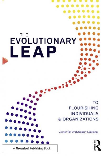 Evolutionary Leap to Flourishing Individuals and Organizations