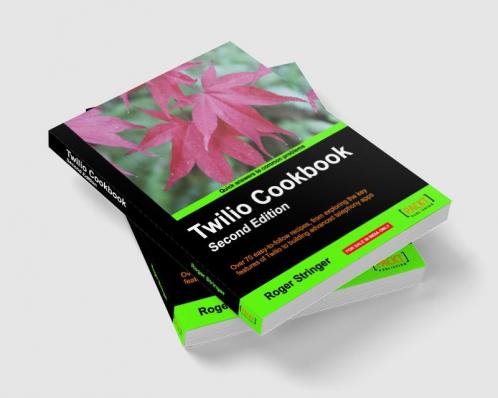Twilio Cookbook Second Edition