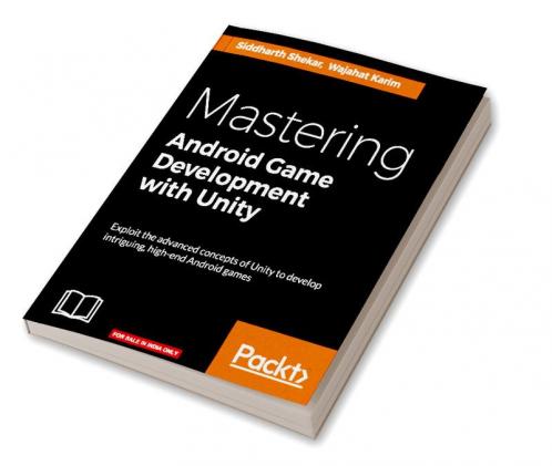 Mastering Android Game Development with Unity