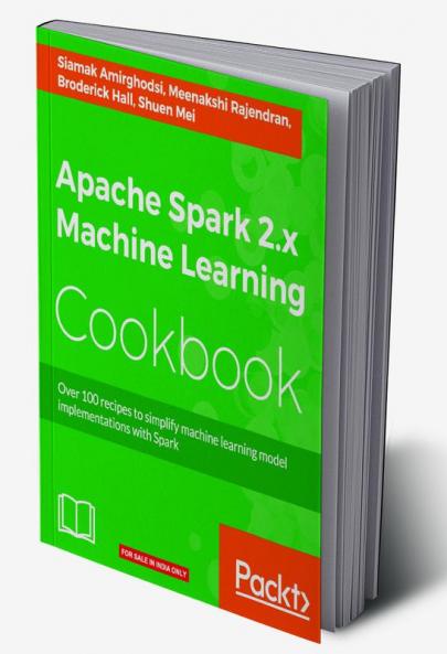 Apache Spark 2.x Machine Learning Cookbook