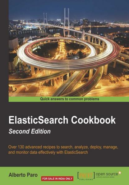 ElasticSearch Cookbook - Second Edition