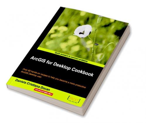 ArcGIS for Desktop Cookbook