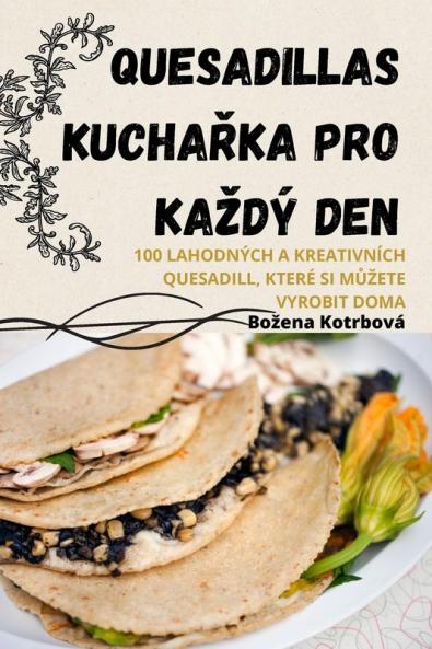 Quesadillas KuchaŘka Pro Kazdý Den (Chechen Edition)