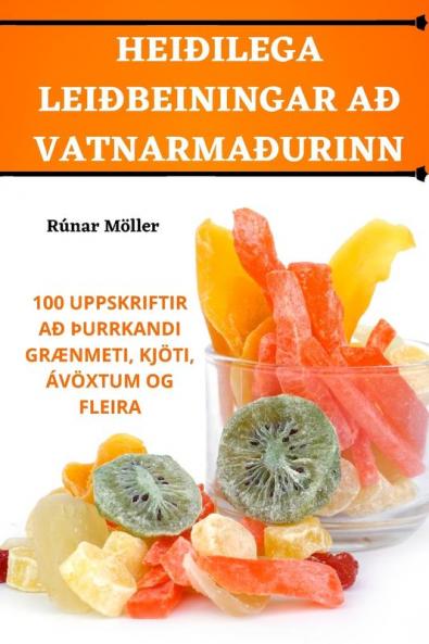Heiðilega Leiðbeiningar Að Vatnarmaðurinn (Icelandic Edition)