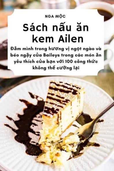 Sách Nấu Ăn Kem Ailen (Vietnamese Edition)