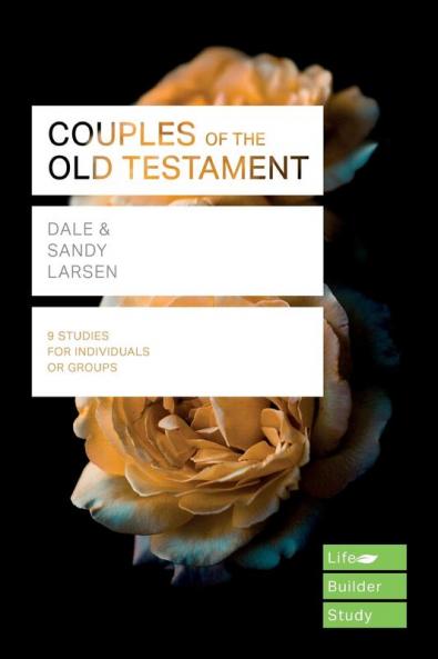 Couples of the Old Testament (Lifebuilder Study Guides) (Lifebuilder Bible Study Guides 127)