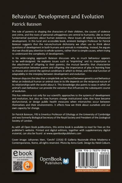Behaviour Development and Evolution