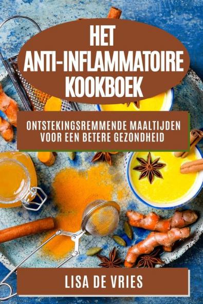 Het Anti-Inflammatoire  Kookboek