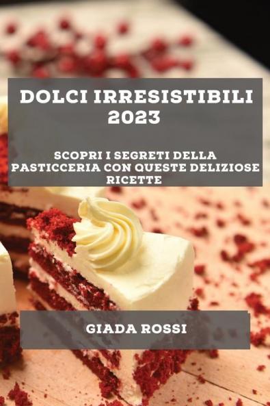 Dolci irresistibili 2023