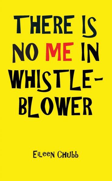 THERE IS NO ME IN WHISTLEBLOWER EDITION TWO.