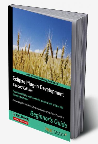 Eclipse Plug-in Development Beginner's Guide - Second Edition
