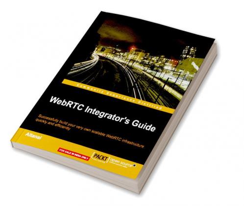 WebRTC Integrator's Guide