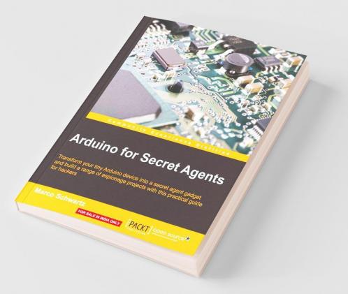 Arduino for Secret Agents