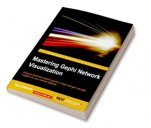 Mastering Gephi Network Visualization