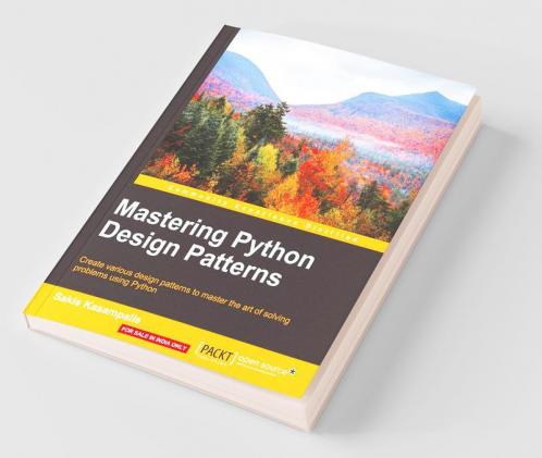Mastering Python Design Patterns