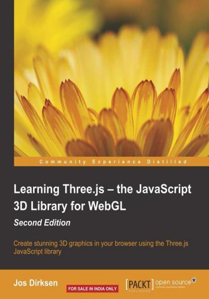Learning Three.js - the JavaScript 3D Library for WebGL - Second Edition