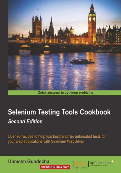 Selenium Testing Tools Cookbook - Second Edition