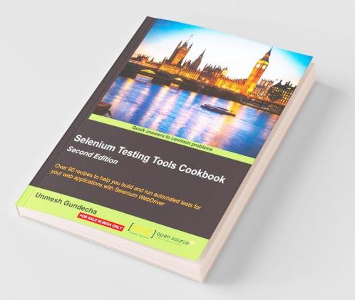 Selenium Testing Tools Cookbook - Second Edition