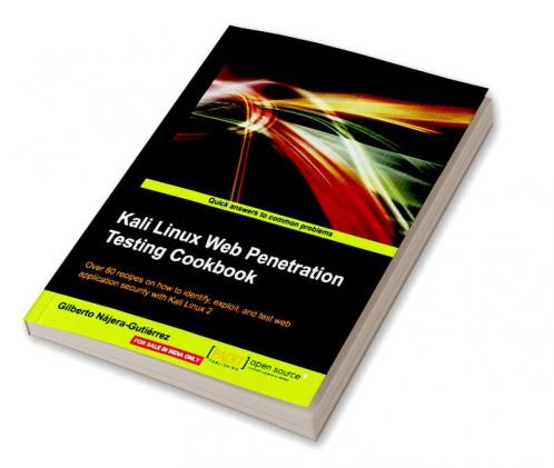 Kali Linux Web Penetration Testing Cookbook