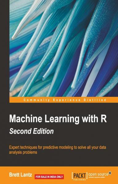 Machine Learning with R - Second Edition