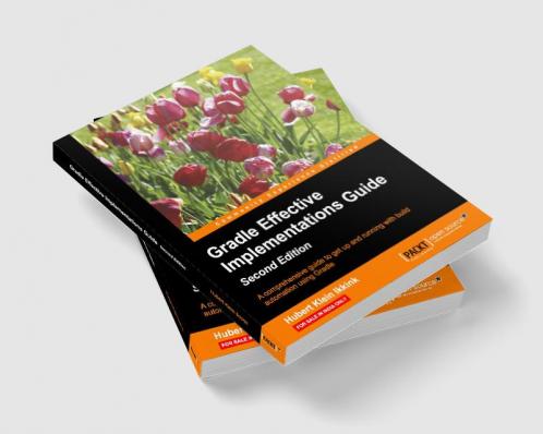 Gradle Effective Implementations Guide - Second Edition