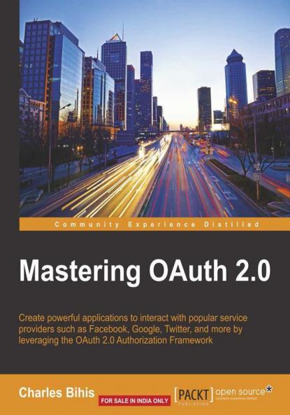 Mastering OAuth 2.0