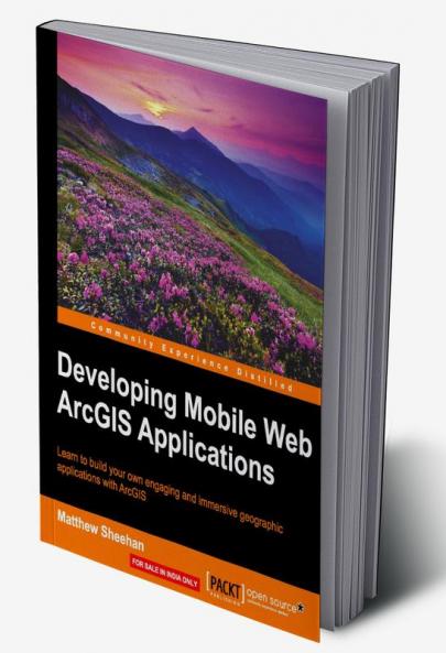 Developing Mobile Web ArcGIS Applications