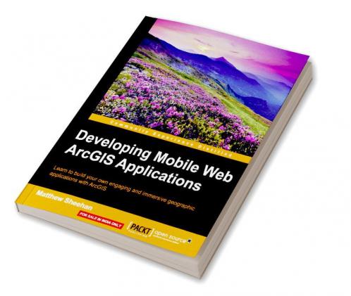 Developing Mobile Web ArcGIS Applications