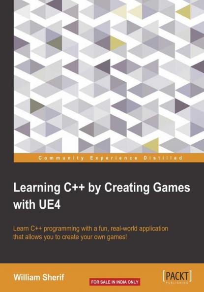 Learning C++ by Creating Games with UE4