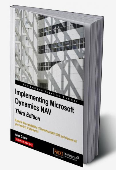 Implementing Microsoft Dynamics NAV - Third Edition