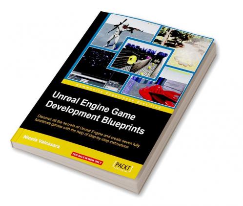 Unreal Engine Game Development Blueprints