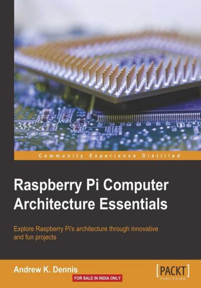 Raspberry Pi Computer Architecture Essentials