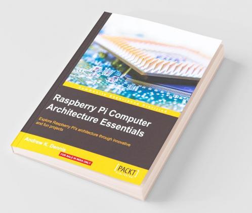 Raspberry Pi Computer Architecture Essentials