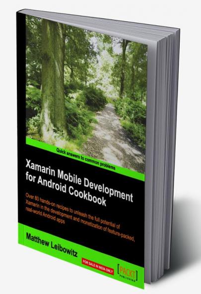Xamarin Mobile Development for Android Cookbook